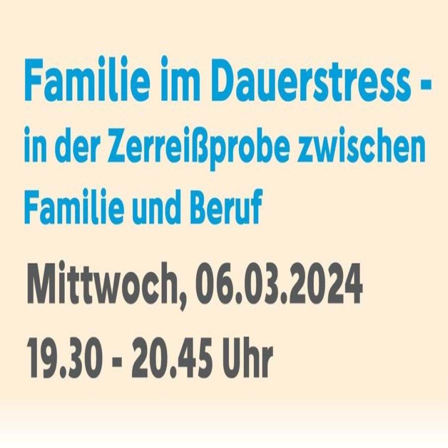 Familie im Dauerstress – in der Zerreißprobe zwischen Familie und Beruf Familie im Dauerstress – in der Zerreißprobe zwischen Familie und Beruf